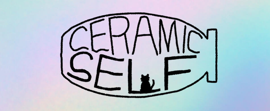 Ceramic Self